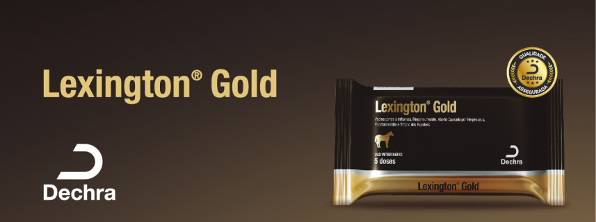 Lexington® Gold: Para uma saúde de ferro, a vacina que é ouro na proteção.